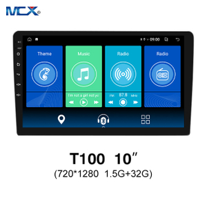 MCX T100 10 بوصة 720 * 1280 1.5G + 32G مورد مشغل الأقراص المضغوطة الصوتي للسيارة