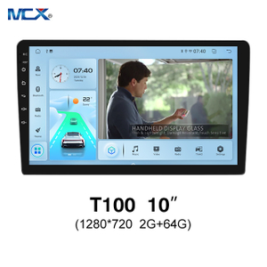 MCX T100 10 بوصة 1280*720 2G+64G Android Auto Head Unit الشركة