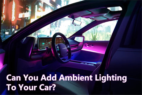 Can You Add Ambient Lighting To Your Car.jpg