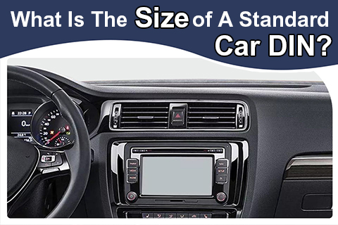  ما هو حجم DIN القياسي للسيارة؟